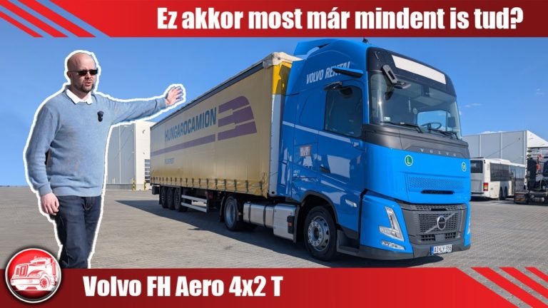 Volvo FH Aero 4x2 T teszt: Nem csupán a nosztalgia hajtja