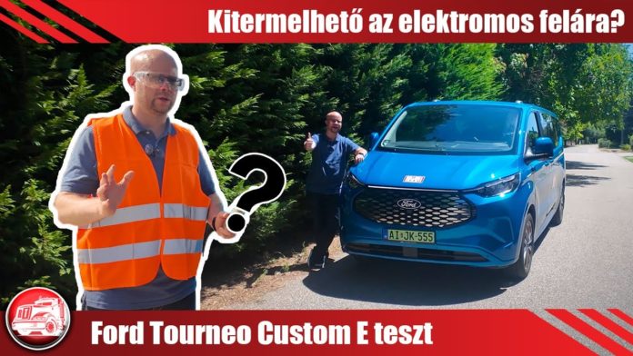 Ford Tourneo Custom E L2 160kW teszt: Megéri villanyos személyszállítót venni?