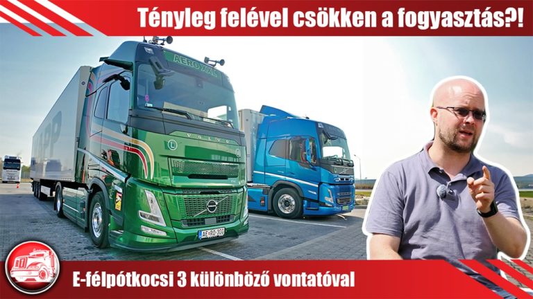 E-félpótkocsi 3 különböző vontatóval: Tényleg felével csökken a fogyasztás?!