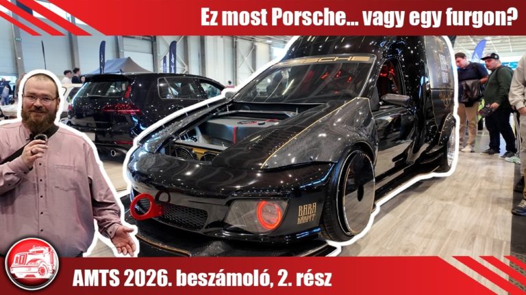 AMTS 2026. beszámoló, 2. rész: Ez most Porsche… vagy egy furgon?